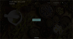 Desktop Screenshot of dancingwillowherbs.com